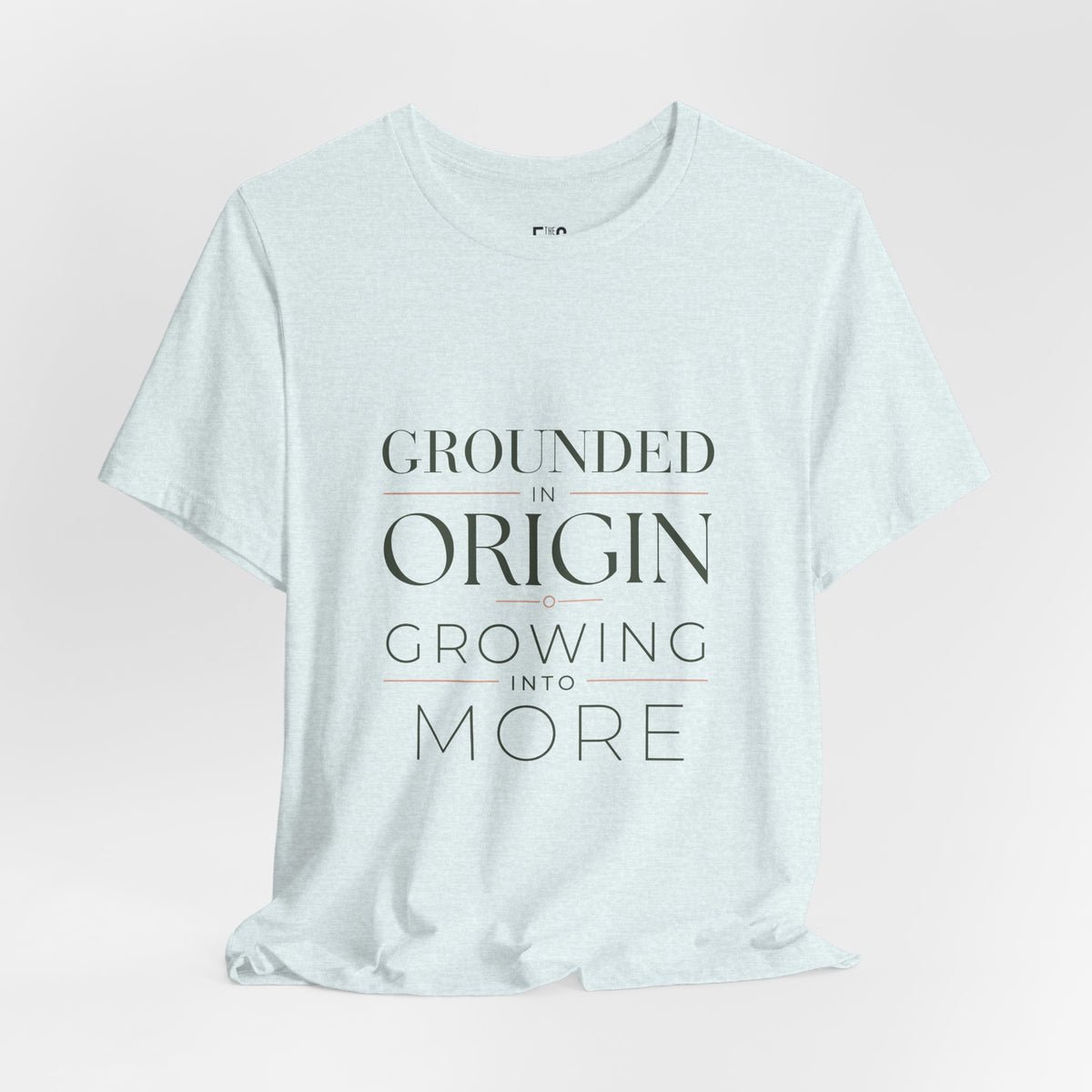 Grounded in Origin — T-shirt Graphic Apparel