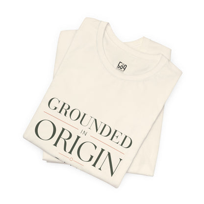 Grounded in Origin — T-shirt Graphic Apparel