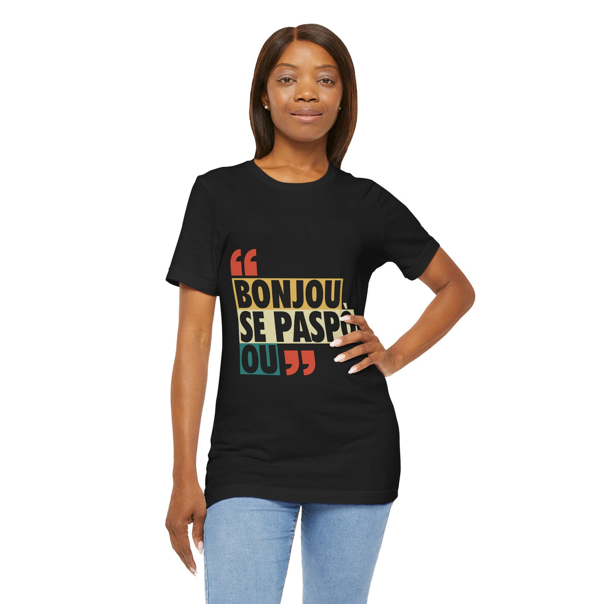 Bonjou Se Paspò Ou — T-shirt Graphic Apparel