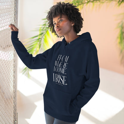 From Where I Come, I Rise — Hoodie Graphic Apparel