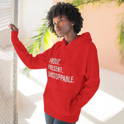 Proud. Present. Unstoppable. — Front & Back Hoodie Graphic Apparel