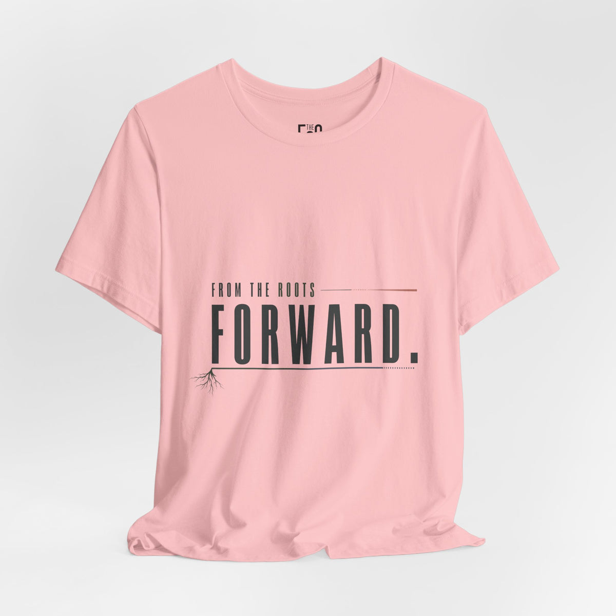 From the Roots Forward — T-shirt Graphic Apparel
