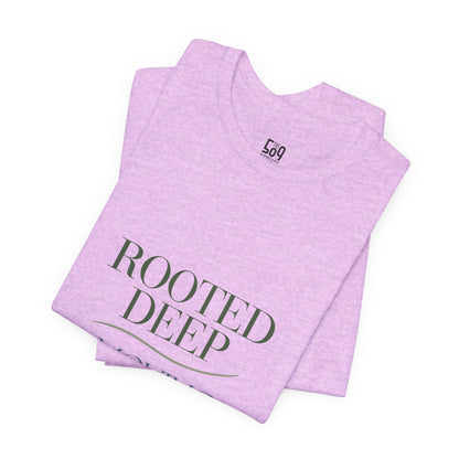 Rooted Deep, Moving Freely — T-shirt Graphic Apparel