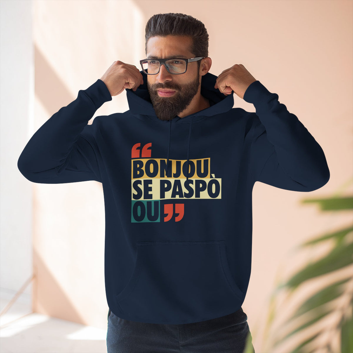 Bonjou Se Paspò Ou — Hoodie Graphic Apparel