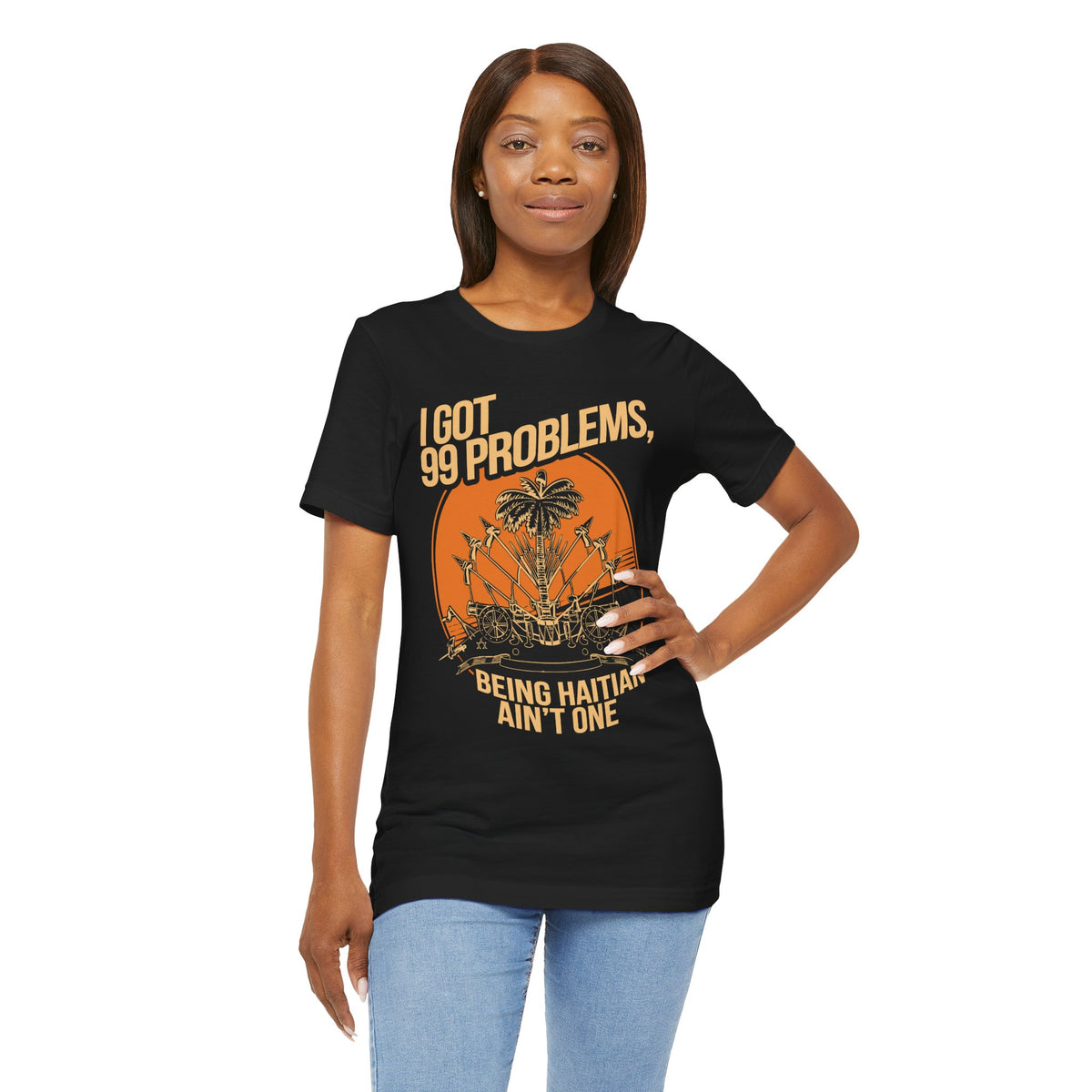 99 Problems Being Haitian Ain’t One Haitian graphic tee