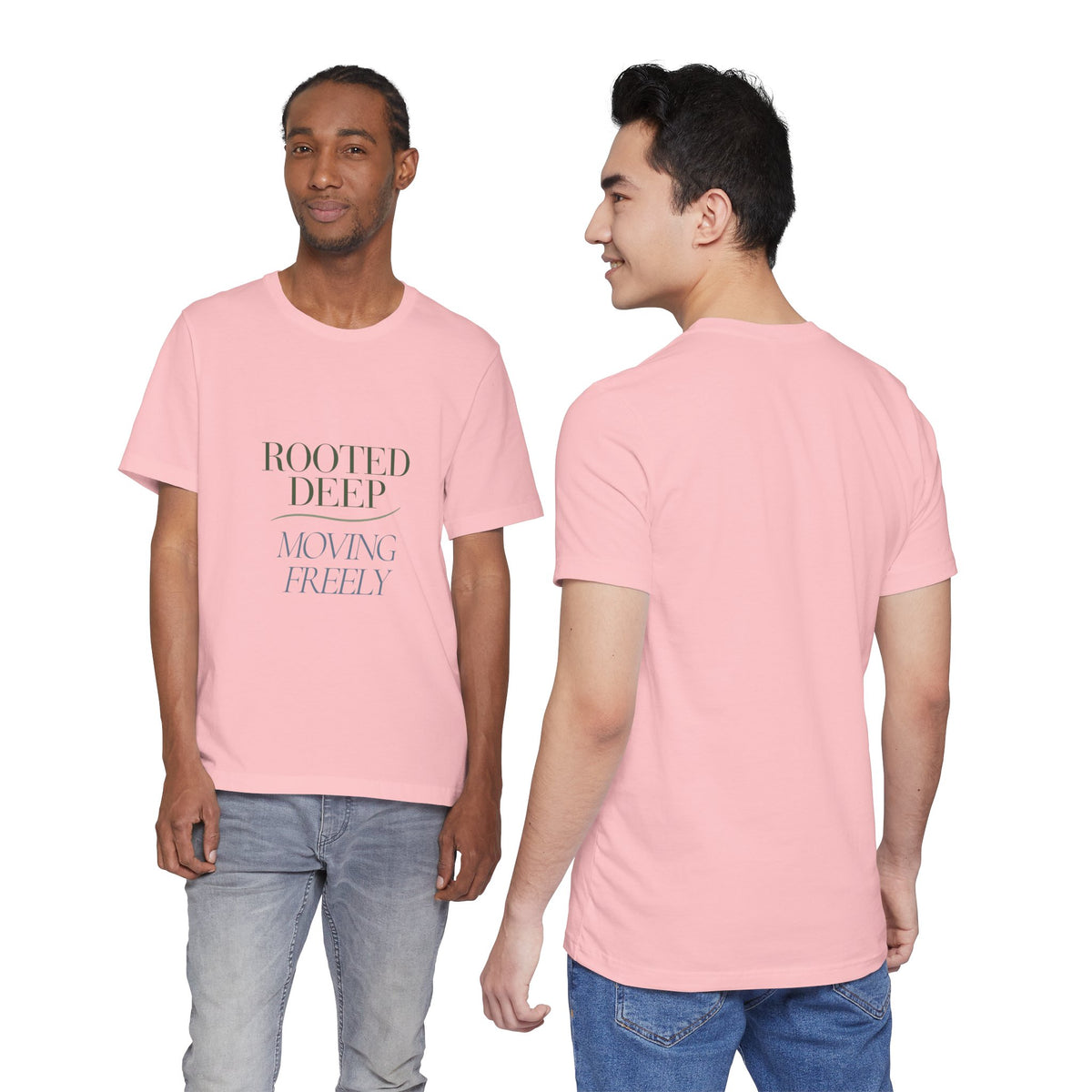 Rooted Deep, Moving Freely — T-shirt Graphic Apparel