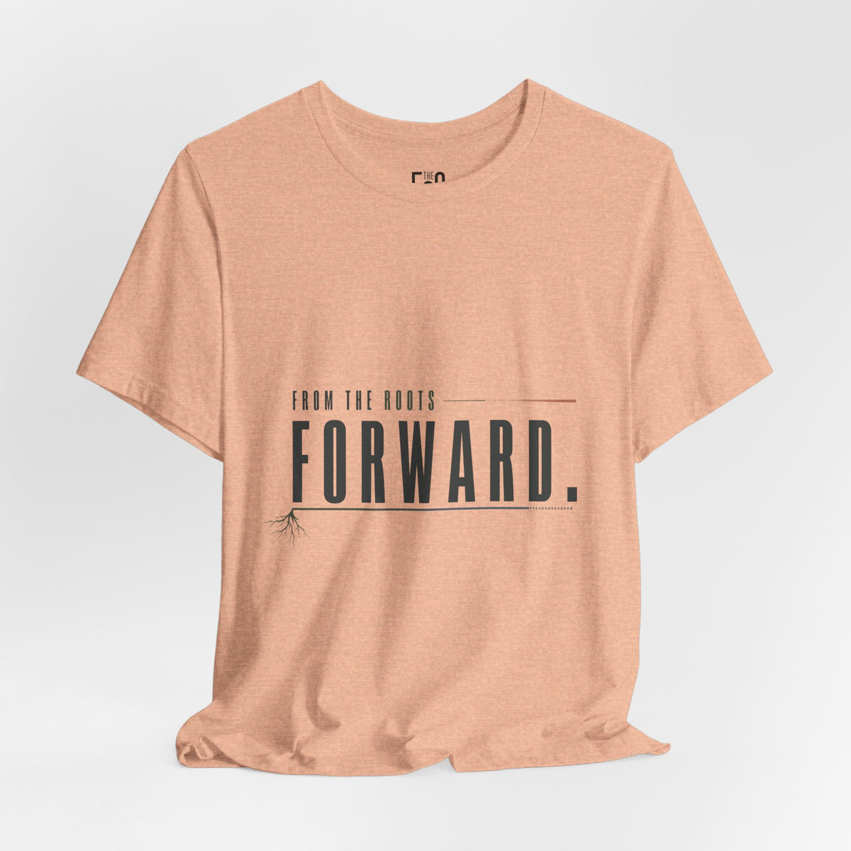 From the Roots Forward — T-shirt Graphic Apparel