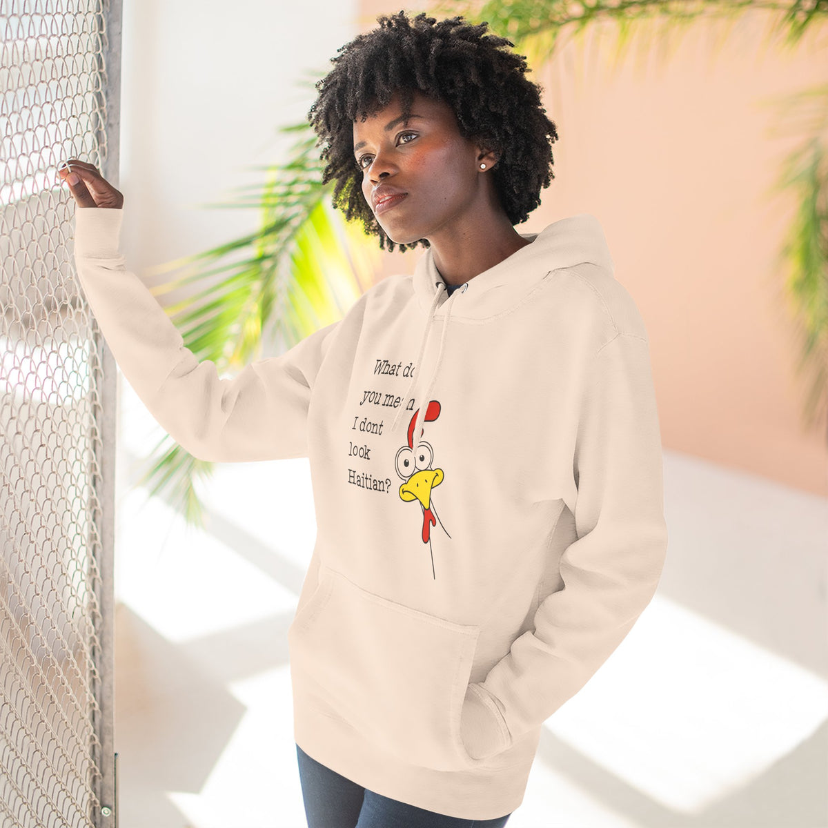 What Do You Mean I Don’t Look Haitian? Hoodie — Graphic Apparel
