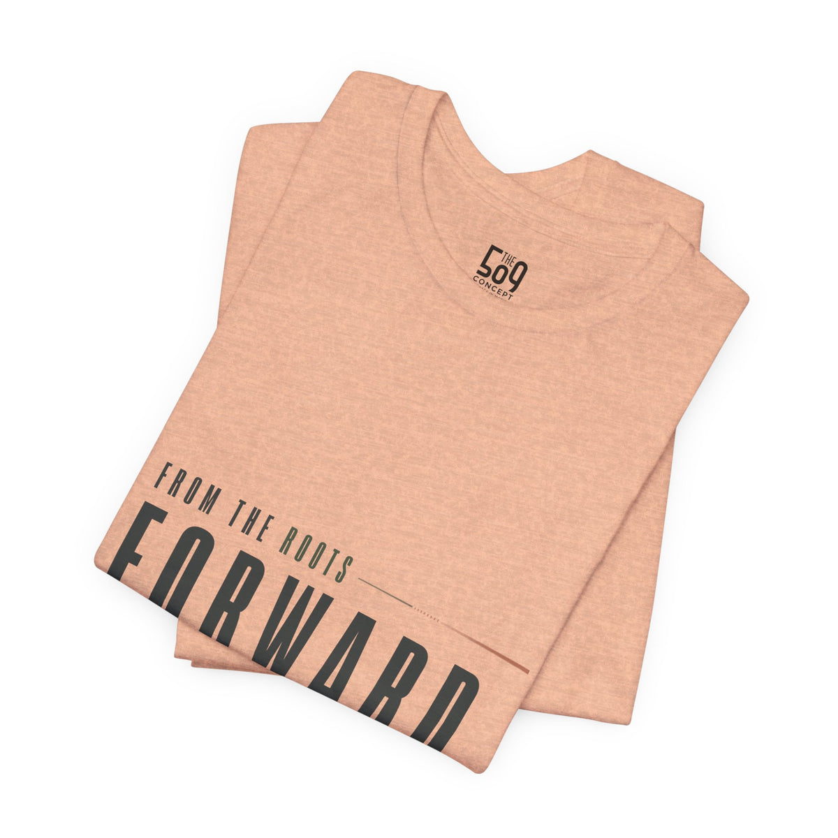 From the Roots Forward — T-shirt Graphic Apparel