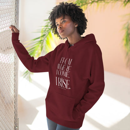 From Where I Come, I Rise — Hoodie Graphic Apparel