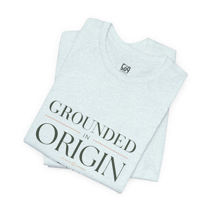 Grounded in Origin — T-shirt Graphic Apparel