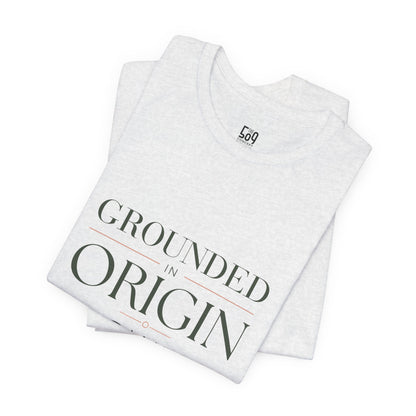 Grounded in Origin — T-shirt Graphic Apparel