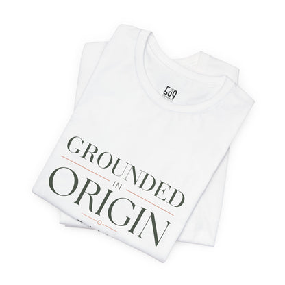 Grounded in Origin — T-shirt Graphic Apparel