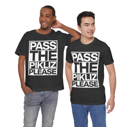 Pass the Pikliz, Please — T-shirt Graphic Apparel