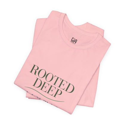 Rooted Deep, Moving Freely — T-shirt Graphic Apparel