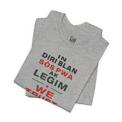 In Diri Blan Sòs Pwa Ak Legim We Trust  — T-shirt Graphic Apparel