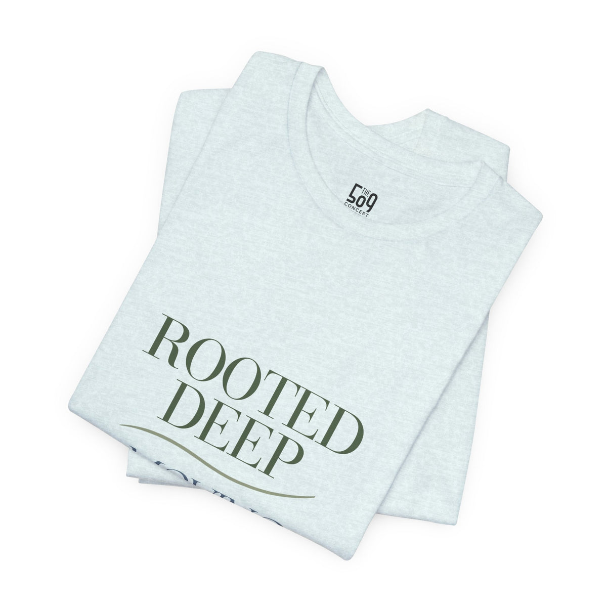 Rooted Deep, Moving Freely — T-shirt Graphic Apparel