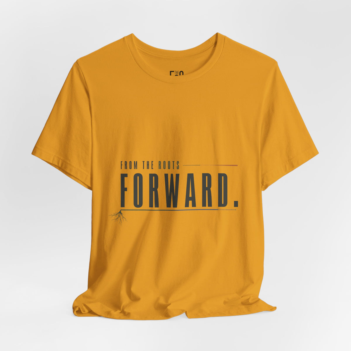 From the Roots Forward — T-shirt Graphic Apparel