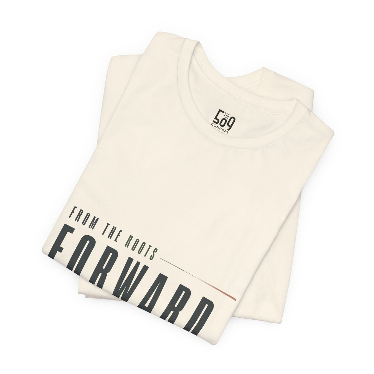 From the Roots Forward — T-shirt Graphic Apparel