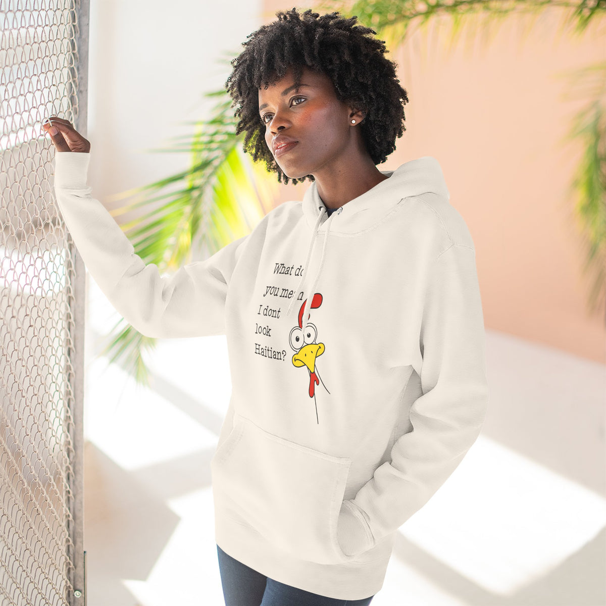 What Do You Mean I Don’t Look Haitian? Hoodie — Graphic Apparel