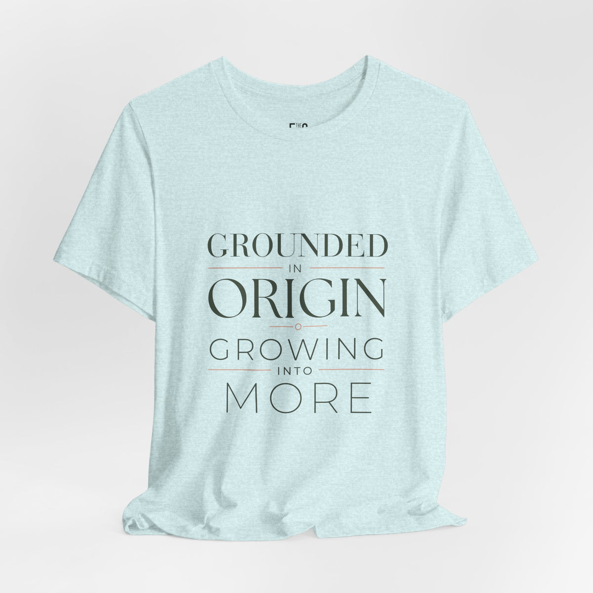 Grounded in Origin — T-shirt Graphic Apparel