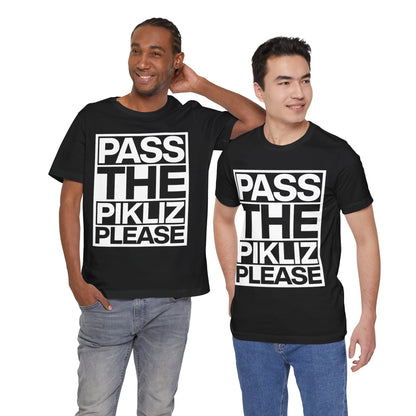 Pass the Pikliz, Please — T-shirt Graphic Apparel