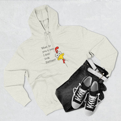 What Do You Mean I Don’t Look Haitian? Hoodie — Graphic Apparel