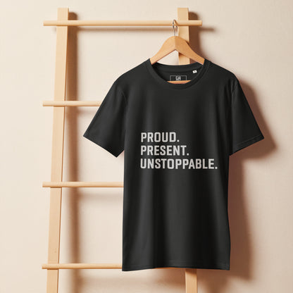 Proud. Present. Unstoppable.™ Heritage Unisex T-Shirt