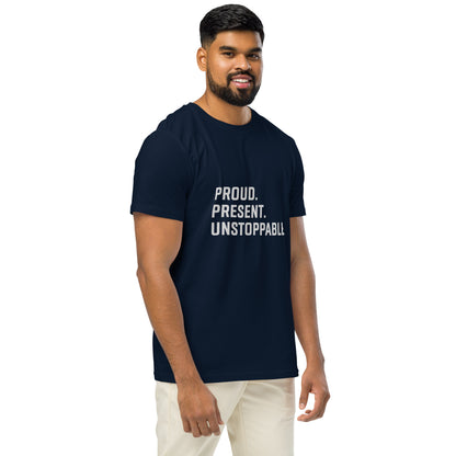 Proud. Present. Unstoppable.™ Heritage Unisex T-Shirt