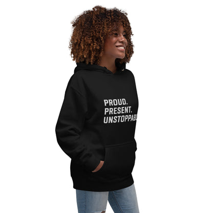 Proud. Present. Unstoppable.™ Heritage Hoodie