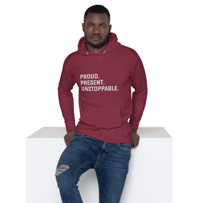 Proud. Present. Unstoppable.™ Heritage Hoodie