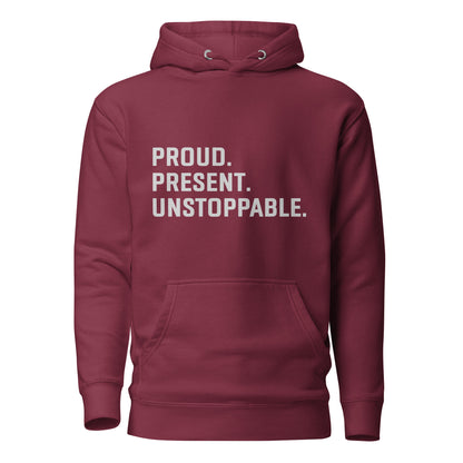 Proud. Present. Unstoppable.™ Heritage Hoodie