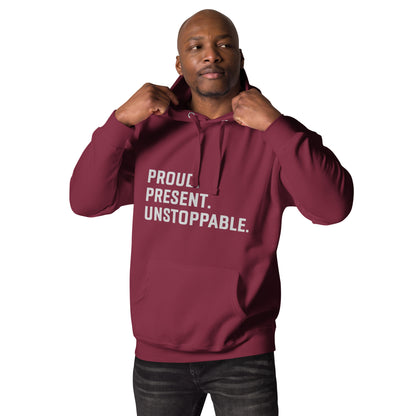 Proud. Present. Unstoppable.™ Heritage Hoodie