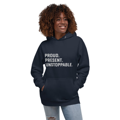 Proud. Present. Unstoppable.™ Heritage Hoodie