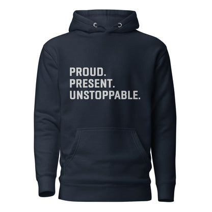 Proud. Present. Unstoppable.™ Heritage Hoodie