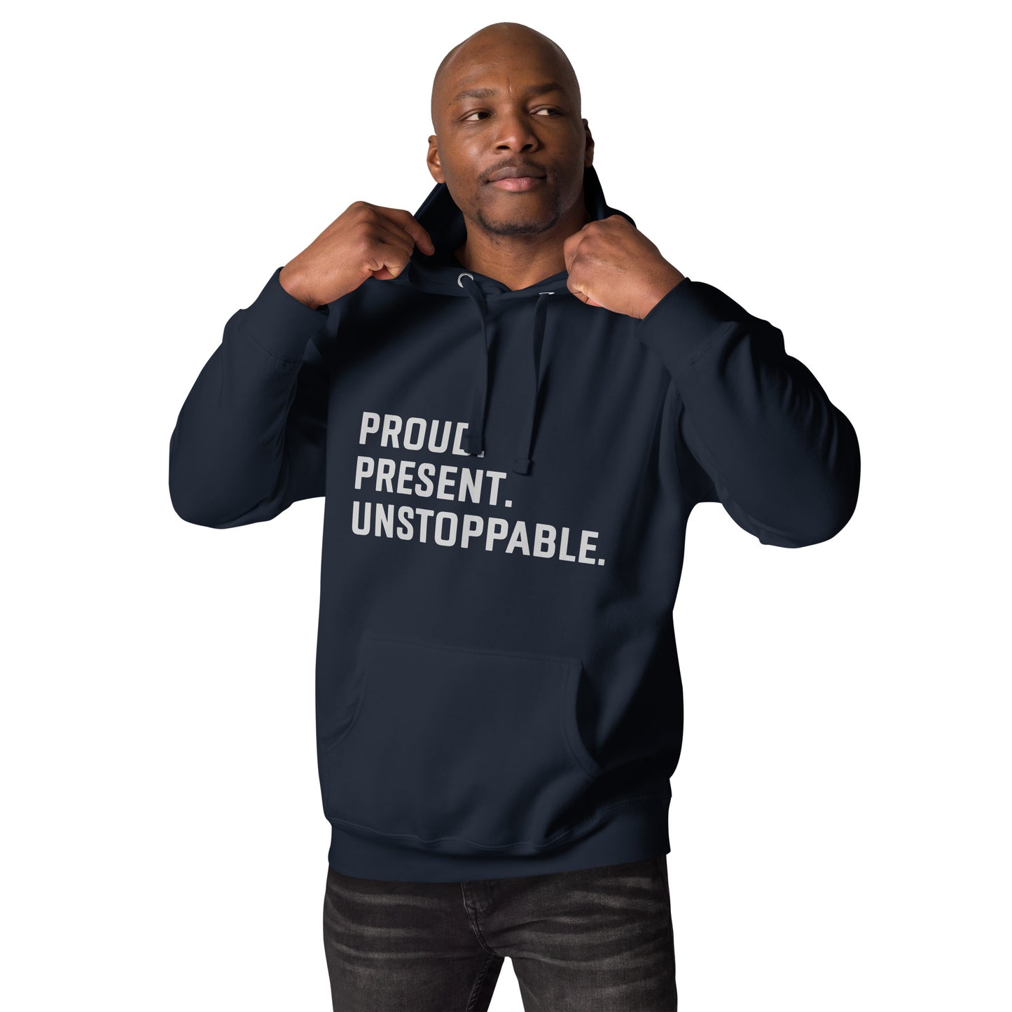 Proud. Present. Unstoppable.™ Heritage Hoodie