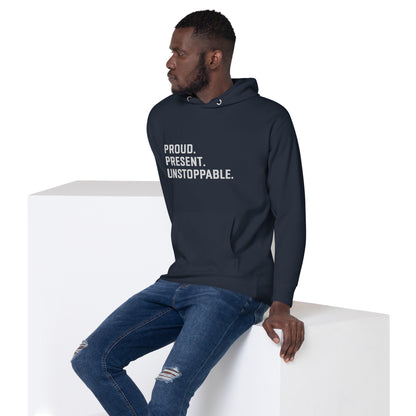 Proud. Present. Unstoppable.™ Heritage Hoodie