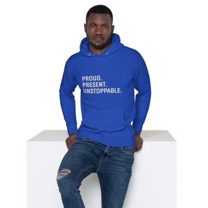 Proud. Present. Unstoppable.™ Heritage Hoodie