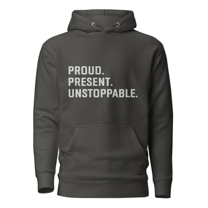 Proud. Present. Unstoppable.™ Heritage Hoodie