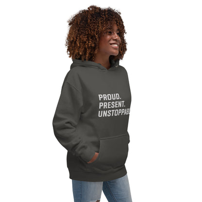 Proud. Present. Unstoppable.™ Heritage Hoodie